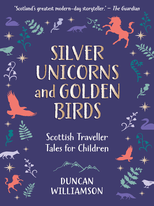 Title details for Silver Unicorns and Golden Birds by Duncan Williamson - Available